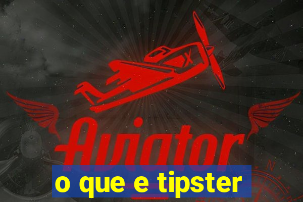 o que e tipster